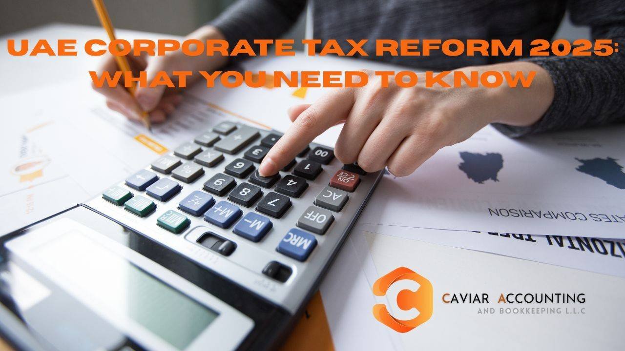 UAE Corporate Tax Reform 2025
