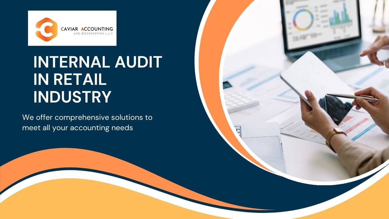 Internal Audit in Retail Industry Internal Audit in Retail Industry