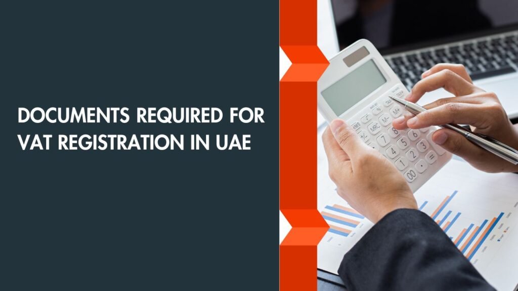Documents Required For VAT Registration In UAE